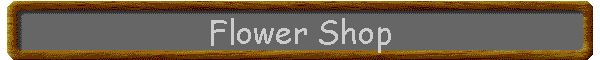 Flower Shop
