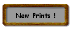 New Prints !